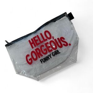 hello gorgeous funny girl Broadway Clear Clutch Makeup bag Travel Pouch Glee